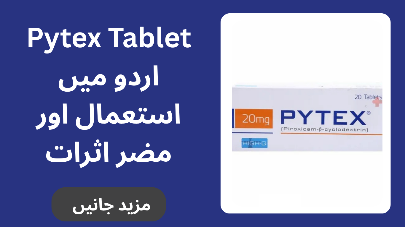 Pytex Tablet Uses in Urdu